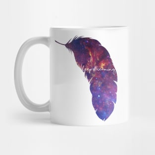 Galaxy Dream Keep Dreaming Mug